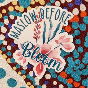 "Maslow Before Bloom" - 3" (7.5cm) Sticker - Teaching Growth Mindset Wellbeing - Water Bottle / Planner / Laptop Label