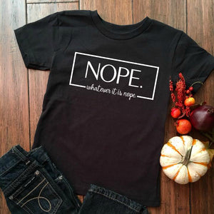 NOPE - Custom Personalised Shirt - Not Adulting - DIY Iron-On Decal - Heat Transfer Vinyl (HTV)