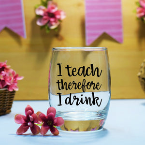 Teacher Gift Decal - I teach therefore I drink  - 3"/8cm Decal - DIY